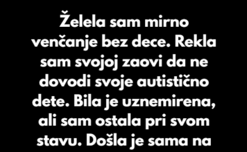 “Insistirala sam na venčanju bez dece — moja zaova mi se surovo osvetila jer sam isključila njeno dete” “Insistirala sam na venčanju bez dece — moja zaova mi se surovo osvetila jer sam isključila njeno dete”