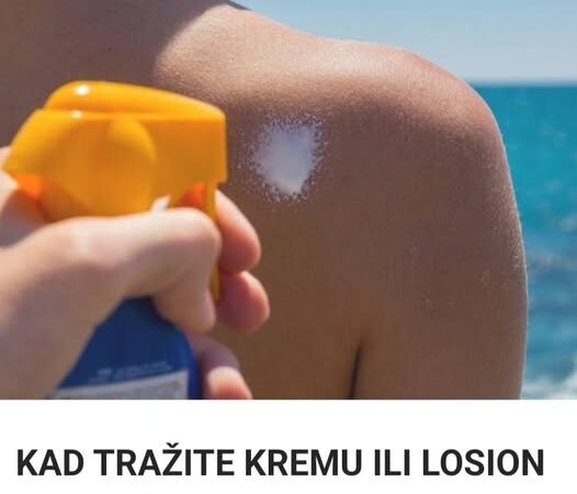 KAD TRAŽITE KREMU ILI LOSION ZA SUNČANJE: Obratite pažnju na ovo!