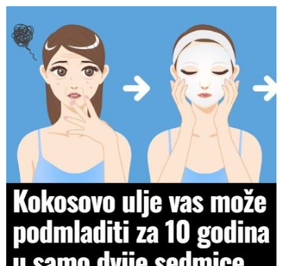 Kokosovo ulje vas može podmladiti za 10 godina u samo dvije sedmice, evo kako Kokosovo ulje vas može podmladiti za 10 godina u samo dvije sedmice, evo kako