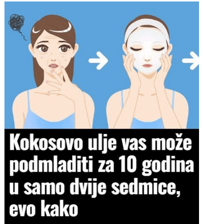 Kokosovo ulje vas može podmladiti za 10 godina u samo dvije sedmice, evo kako
