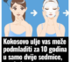 Kokosovo ulje vas može podmladiti za 10 godina u samo dvije sedmice, evo kako
