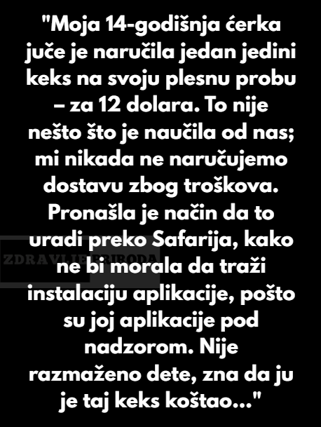 “Moja 14-godišnja ćerka juče je naručila jedan jedini keks na svoju plesnu probu – za 12 dolara…”