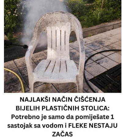 NAJLAKŠI NAČIN PRANJA BIJELIH PLASTIČNIH STOLICA: Potrebno je SAMO da pomiješate JEDAN SASTOJAK sa vodom i FLEKE NESTAJU ZAČAS