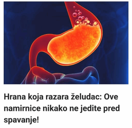 Ova hrana je najveći neprijatelj za želudac – Evo koje namirnice ne smijete jesti pred spavanje!