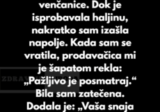 “Pridružila sam se svojoj budućoj snaji na probi venčanice…” “Pridružila sam se svojoj budućoj snaji na probi venčanice…”