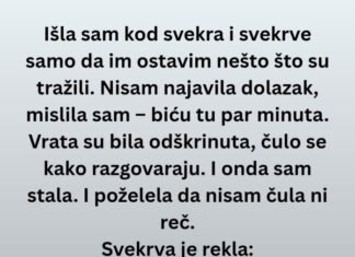 „Slomila sam se kad sam čula šta svekar i svekrva govore o mojoj deci.“ „Slomila sam se kad sam čula šta svekar i svekrva govore o mojoj deci.“