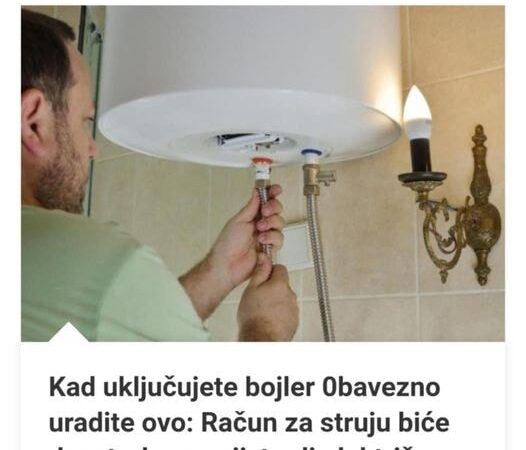Želite manji račun za struju? Evo šta trebate uraditi prije uključivanja bojlera!