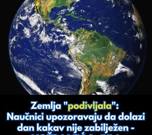 Zemlja “podivljala”: Znanstvenici upozoravaju da dolazi dan kakav nikad nije zabilježen – MOŽDA VEĆ 9. SRPANJ