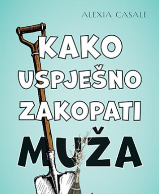 Kako uspješno zakopati muža