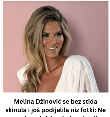 Melina Džinović se bez stida skinula i još podijelila niz fotki: Ne nosi grudnjak, a jedan detalj posebno privlači pozornost!Ženo jel te stid djece…. Melina Džinović se bez stida skinula i još podijelila niz fotki: Ne nosi grudnjak, a jedan detalj posebno privlači pozornost!Ženo jel te stid djece….