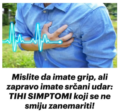Mislite da imate grip, ali zapravo imate srčani udar: TIHI SIMPTOMI koji se ne smiju zanemariti! Mislite da imate grip, ali zapravo imate srčani udar: TIHI SIMPTOMI koji se ne smiju zanemariti!