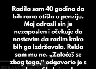 Odbijam da odložim penziju kako bih pomogla svom odraslom sinu Odbijam da odložim penziju kako bih pomogla svom odraslom sinu