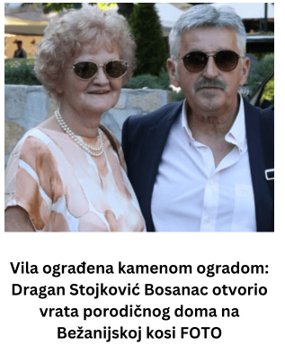 Vila ograđena kamenom ogradom: Dragan Stojković Bosanac otvorio vrata porodičnog doma na Bežanijskoj kosi, pokazao i ženu, auu