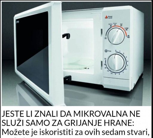 JESTE LI ZNALI DA MIKROVALNA NE SLUŽI SAMO ZA GRIJANJE HRANE: Možete iskoristiti za ovih 7 stvari, probajte! JESTE LI ZNALI DA MIKROVALNA NE SLUŽI SAMO ZA GRIJANJE HRANE: Možete iskoristiti za ovih 7 stvari, probajte!