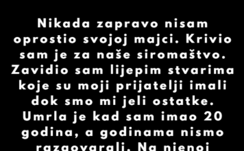 “Nikada zapravo nisam oprostio svojoj majci…” “Nikada zapravo nisam oprostio svojoj majci…”