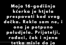 “Odbila sam pustiti svoju tinejdžerku da prespava kod dečka – jer znam njegovu tajnu” “Odbila sam pustiti svoju tinejdžerku da prespava kod dečka – jer znam njegovu tajnu”