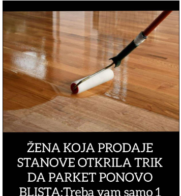 ŽENA KOJA PRODAJE STANOVE OTKRILA TRIK DA PARKET PONOVO BLISTA:Treba vam samo 1 jeftin sastojak ŽENA KOJA PRODAJE STANOVE OTKRILA TRIK DA PARKET PONOVO BLISTA:Treba vam samo 1 jeftin sastojak