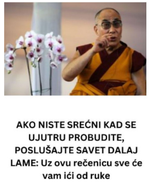 AKO NISTE SREĆNI KAD SE UJUTRU PROBUDITE, POSLUŠAJTE SAVET DALAJ LAME: Uz ovu rečenicu sve će vam ići od ruke AKO NISTE SREĆNI KAD SE UJUTRU PROBUDITE, POSLUŠAJTE SAVET DALAJ LAME: Uz ovu rečenicu sve će vam ići od ruke