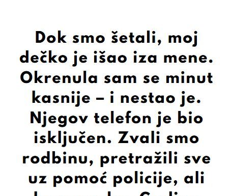 “Dok smo šetali, moj dečko je išao iza mene…” “Dok smo šetali, moj dečko je išao iza mene…”