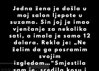 “Jedna žena je došla u moj salon ljepote u suzama.” “Jedna žena je došla u moj salon ljepote u suzama.”
