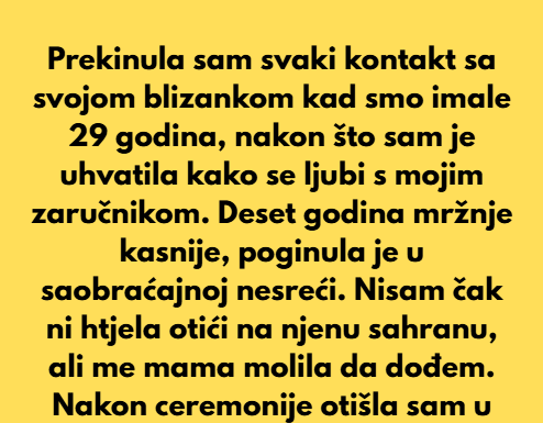 Kad smo moja blizanka i ja imale 29 godina, uhvatila sam je kako se ljubi s mojim zaručnikom noć prije vjenčanja… Kad smo moja blizanka i ja imale 29 godina, uhvatila sam je kako se ljubi s mojim zaručnikom noć prije vjenčanja…