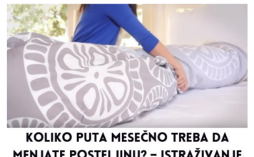 Koliko puta mesečno treba da menjate posteljinu? – Istraživanje pokazalo KATASTROFALNE rezultate, ovo nikako ne smete da radite Koliko puta mesečno treba da menjate posteljinu? – Istraživanje pokazalo KATASTROFALNE rezultate, ovo nikako ne smete da radite
