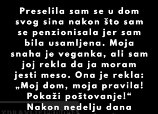 Moja snaha je htjela da mi nametne svoj veganski način života—ja sam joj pokazala stvarnost Moja snaha je htjela da mi nametne svoj veganski način života—ja sam joj pokazala stvarnost