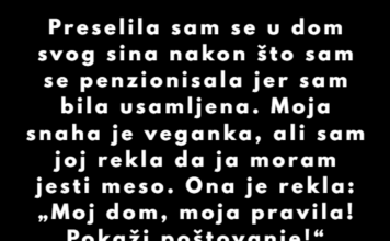 Moja snaha je htjela da mi nametne svoj veganski način života—ja sam joj pokazala stvarnost Moja snaha je htjela da mi nametne svoj veganski način života—ja sam joj pokazala stvarnost