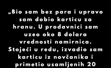„Bio sam bez para i upravo sam dobio karticu za hranu…” „Bio sam bez para i upravo sam dobio karticu za hranu…”
