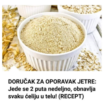 DORUČAK ZA OPORAVAK JETRE: Jede Se 2 Puta Nedeljno, Obnavlja Svaku Ćeliju U Telu! (RECEPT) DORUČAK ZA OPORAVAK JETRE: Jede Se 2 Puta Nedeljno, Obnavlja Svaku Ćeliju U Telu! (RECEPT)