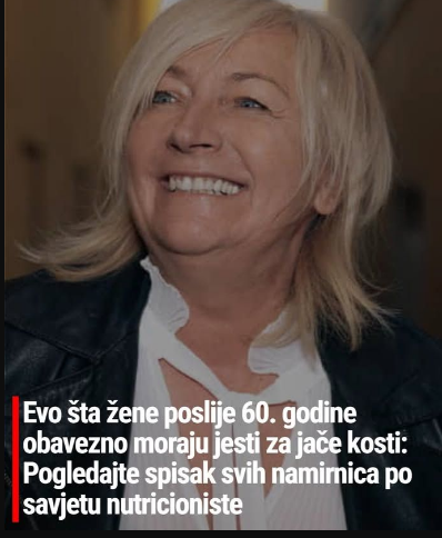 Evo šta žene poslije 60. godine obavezno moraju jesti za jače kosti: Pogledajte spisak svih namirnica po savjetu nutricioniste