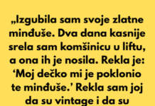 „Izgubila sam svoje zlatne minđuše. Dva dana kasnije srela sam komšinicu u liftu, a ona ih je nosila.” „Izgubila sam svoje zlatne minđuše. Dva dana kasnije srela sam komšinicu u liftu, a ona ih je nosila.”