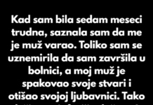 Kad sam bila sedam meseci trudna, saznala sam da me je muž prevario. Kad sam bila sedam meseci trudna, saznala sam da me je muž prevario.