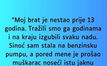“Moj brat je nestao prije 13 godina…” “Moj brat je nestao prije 13 godina…”