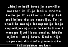 „Moj mlađi brat je završio master iz IT-ja baš u vreme kada je IT sektor u Indiji tek počinjao da se razvija…” „Moj mlađi brat je završio master iz IT-ja baš u vreme kada je IT sektor u Indiji tek počinjao da se razvija…”