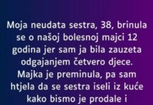 Moja neudata sestra, 38, brinula se o našoj bolesnoj majci 12 godina… Moja neudata sestra, 38, brinula se o našoj bolesnoj majci 12 godina…