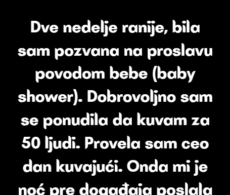 Moja prijateljica me odpozvala sa svoje proslave povodom bebe, ali ono što me posle toga zamolila – ostavilo me bez reči. 😳