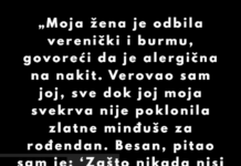 “Moja supruga je oduvek odbijala i verenički i burmu, govoreći da je alergična na nakit.” “Moja supruga je oduvek odbijala i verenički i burmu, govoreći da je alergična na nakit.”