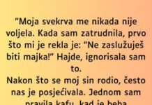 “Moja svekrva me nikada nije voljela…” “Moja svekrva me nikada nije voljela…”