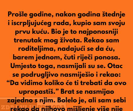 Moji roditelji su mi govorili da sam previše lijen da bih ikada imao vlastitu kuću — a sada žele živjeti u mojoj. Moji roditelji su mi govorili da sam previše lijen da bih ikada imao vlastitu kuću — a sada žele živjeti u mojoj.