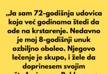 „Odbijam da žrtvujem svoju sreću da bih spasla svog unuka“ „Odbijam da žrtvujem svoju sreću da bih spasla svog unuka“