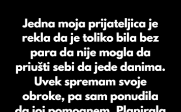 Odbila sam da dam hranu svojoj prijateljici nakon što sam videla njen profil na društvenim mrežama Odbila sam da dam hranu svojoj prijateljici nakon što sam videla njen profil na društvenim mrežama