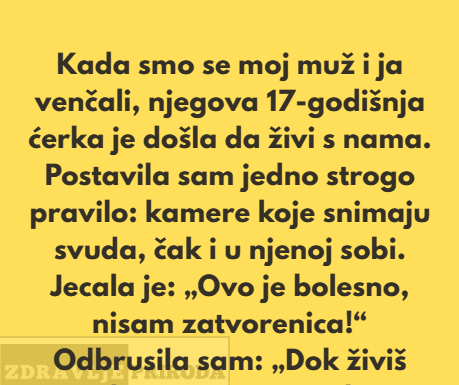 Postavila sam kamere u našem domu zbog bezbednosti, ali reakcija moje pastorke slomila mi je srce Postavila sam kamere u našem domu zbog bezbednosti, ali reakcija moje pastorke slomila mi je srce