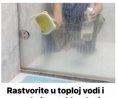 Rastvorite u toploj vodi i poprskajte staklo, slavinu i kadu: TUŠ POSTAĆE KAO NOV! Rastvorite u toploj vodi i poprskajte staklo, slavinu i kadu: TUŠ POSTAĆE KAO NOV!