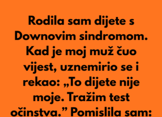 Rodila sam dijete s Downovim sindromom. Čim je moj muž čuo vijest, problijedio je, postao jako nervozan… Rodila sam dijete s Downovim sindromom. Čim je moj muž čuo vijest, problijedio je, postao jako nervozan…