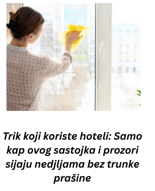 Trik koji koriste hoteli: Samo kap ovog sastojka i prozori sijaju nedjejama bez trunke prašine Trik koji koriste hoteli: Samo kap ovog sastojka i prozori sijaju nedjejama bez trunke prašine