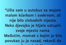 “Ušla sam u autobus sa mojom malom kćerkom i svekrvom…” “Ušla sam u autobus sa mojom malom kćerkom i svekrvom…”