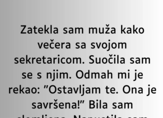Zatekla sam muža kako večera sa svojom sekretaricom…” Zatekla sam muža kako večera sa svojom sekretaricom…”
