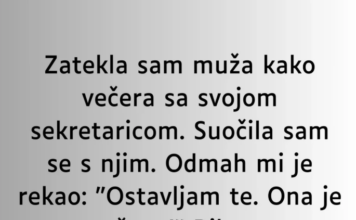 Zatekla sam muža kako večera sa svojom sekretaricom…” Zatekla sam muža kako večera sa svojom sekretaricom…”