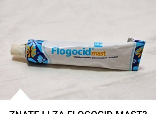 ZNATE LI ZA FLOGOCID MAST? SAZNAJTE SVE O OVOJ KORISNOJ KREMI ZNATE LI ZA FLOGOCID MAST? SAZNAJTE SVE O OVOJ KORISNOJ KREMI
